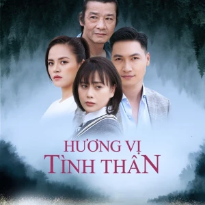 Poster phim Hương vị tình thân (Huong Vi Tinh Than) - 2021