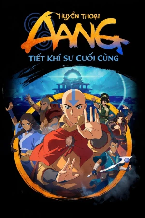 Huyền Thoại Aang: Tiết Khí Sư Cuối Cùng - Avatar: Aang, The Last Airbender (2026)