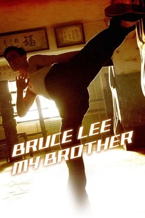 Poster phim Huyền Thoại Lý Tiểu Long (李小龍/Bruce Lee, My Brother) - 2010
