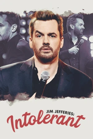 Poster phim Jim Jefferies: Không khoan dung (Jim Jefferies: Intolerant) - 2020