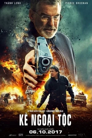 Kẻ Ngoại Tộc - The Foreigner (2018)