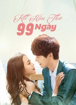 Poster phim Kết Hôn Thử 99 Ngày (Love Together) - 2021