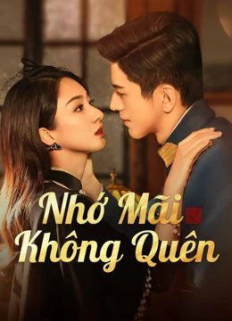 Không Bao Giờ Quên - Don't Forget Me (2024)
