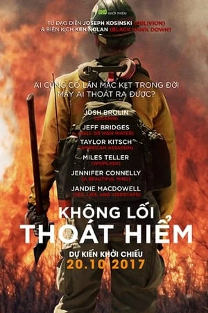 Không Lối Thoát Hiểm (2017) - Only the Brave (2017)