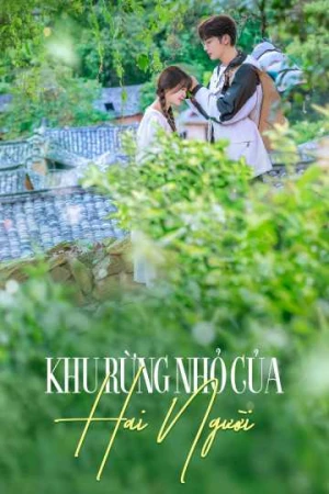 Poster phim Khu Rừng Nhỏ Của Hai Người (A Romance of the Little Forest) - 2022