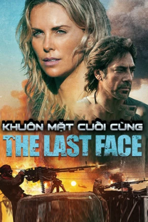 Khuôn Mặt Cuối Cùng - The Last Face (2017)