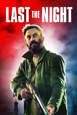 Poster phim Last the Night (Last the Night) - 2022