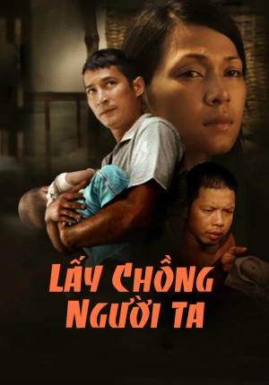 Lấy chồng người ta - In the Name of Love (2012)