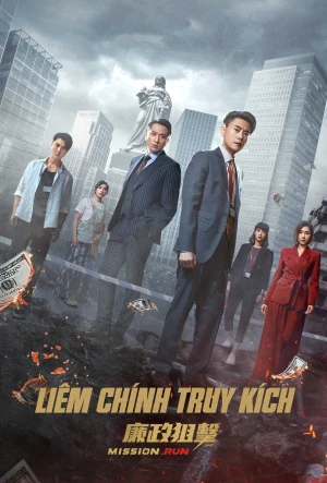 Liêm Chính Truy Kích - Mission Run (2023)