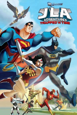 Liên Minh Công Lý- Trở Về Quá Khứ - JLA Adventures: Trapped in Time (2025)