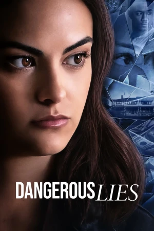 Poster phim Lời Nói Dối Nguy Hiểm (Dangerous Lies) - 2020