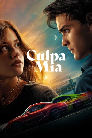 Lỗi Tại Tôi - Culpa Mía/My Fault (2023)