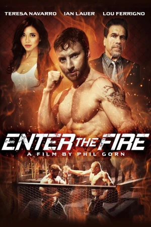 Poster phim Lửa Chiến (Enter the Fire) - 2018