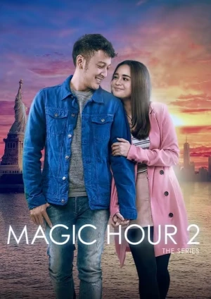 Magic Hour The Series (Phần 2) - Magic Hour The Series (Season 2) (2019)