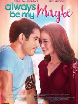 Poster phim Mãi Mãi Là Của Nhau (Always Be My Maybe) - 2016