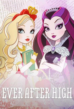 Mãi mãi về sau (Phần 1) - Ever After High (Season 1) (2025)