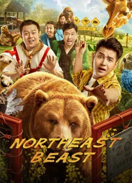 Poster phim Mãnh Thú Đông Bắc (Northeast Beast) - 2023