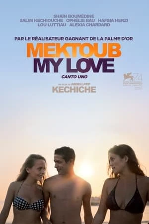 Mektoub, Tình Yêu Của Tôi: Khúc Ca Đầu Tiên - Mektoub, My Love: Canto Uno (2017)