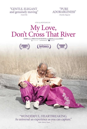 Mình Ơi, Xin Đừng Qua Sông - My Love, Don't Cross That River (2025)