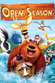 Mùa Săn Bắn - Open Season 1 (2006)