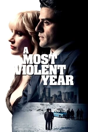 Poster phim Năm Bạo Lực Nhất (A Most Violent Year) - 2014
