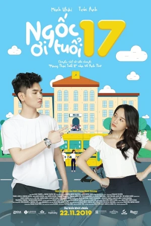 Ngốc Ơi Tuổi 17 - Silly 17 (2019)