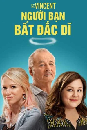 Poster phim Người Bạn Bất Đắc Dĩ (St. Vincent) - 2025