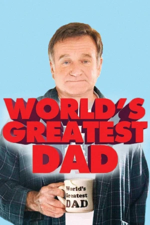Người Bố Tuyệt Vời - World's Greatest Dad (2025)