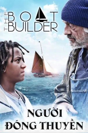 Người Đóng Thuyền - Boat Builder (2015)