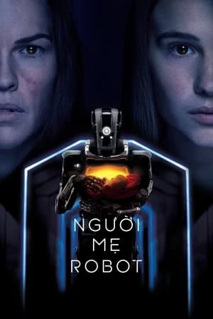 Poster phim Người Mẹ Robot (I Am Mother) - 2019