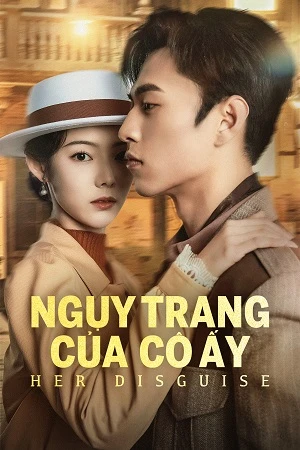 Ngụy Trang Của Cô Ấy - Her Disguise (2024)