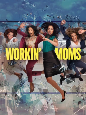 Poster phim Những bà mẹ siêu nhân (Phần 5) (Workin' Moms (Season 5)) - 2021