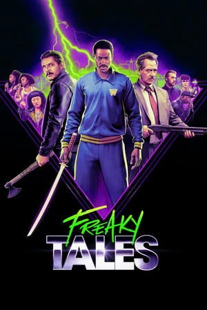 Những Mẩu Chuyện Kỳ Lạ - Freaky Tales (2025)