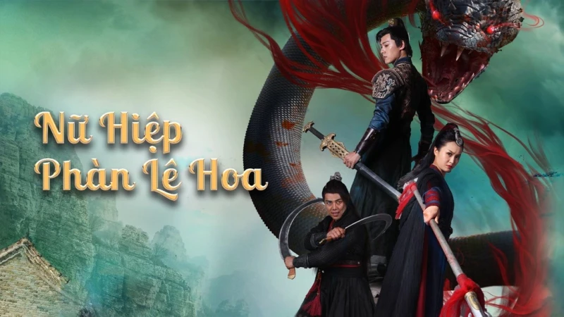 Nữ Hiệp Phàn Lê Hoa - Nvxia Fan Lihua