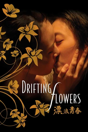 Nụ Hôn Đồng Tính - Drifting Flowers (2025)