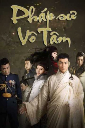Pháp Sư Vô Tâm (Phần 1) - Wu Xin: The Monster Killer (Season 1) (2015)
