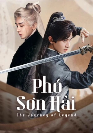 Phó Sơn Hải - The Journey of Legend (2025)