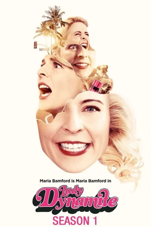 Poster phim Quý cô năng nổ (Phần 1) (Lady Dynamite (Season 1)) - 2025
