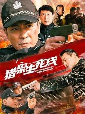 Ranh Giới Sinh Tử Của Cú Săn - Destined Manhunt After Drug Lord (2022)