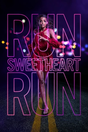 Poster phim Run Sweetheart Run (Run Sweetheart Run) - 2020