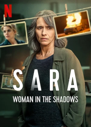 Sara: Người Đàn Bà Trong Bóng Tối - Sara: Woman in the Shadows (2025)