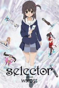 Selector Spread WIXOSS -  (2014)