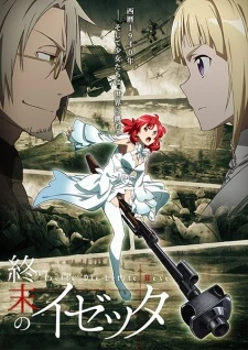 Shuumatsu no Izetta - Izetta: The Last Witch, Izetta, Die Letzte Hexe (2016)
