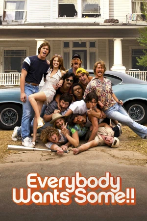 Sinh Viên Siêu Quậy - Everybody Wants Some (2025)