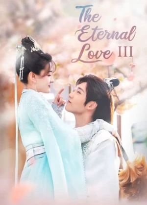 Poster phim Song Thế Sủng Phi (Phần 3) (The Eternal Love (Season 3)) - 2021