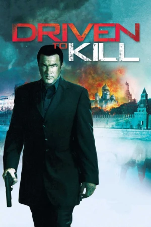 Tầm Nã Sát Thủ - Driven to Kill (2025)