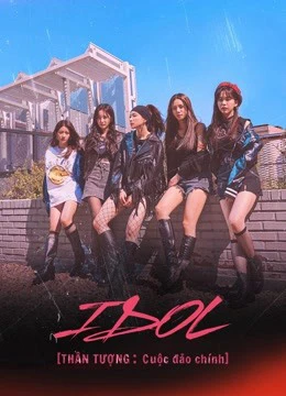 Poster phim Thần tượng: Cuộc đảo chính (IDOL: The Coup) - 2021