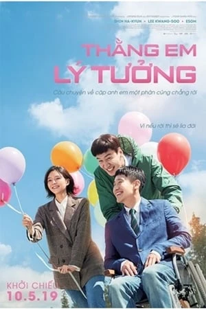 Thằng Em Lý Tưởng - Inseparable Bros (2019)