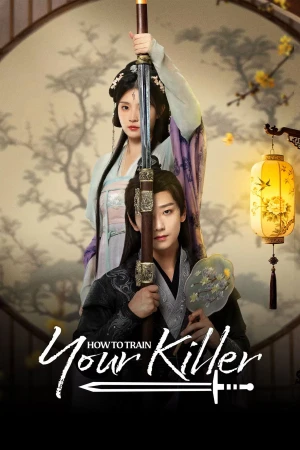 Thanh Dao Không Muốn Làm Sát Thủ - How to Train Your Killer (2026)