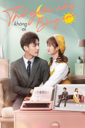 Thế Giới Này Không Ai Bằng Em - She Is The One (2021)